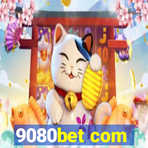 9080bet com